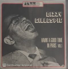 Dizzy Gillespie Havin A Good Time In Paris Vol 1 LP