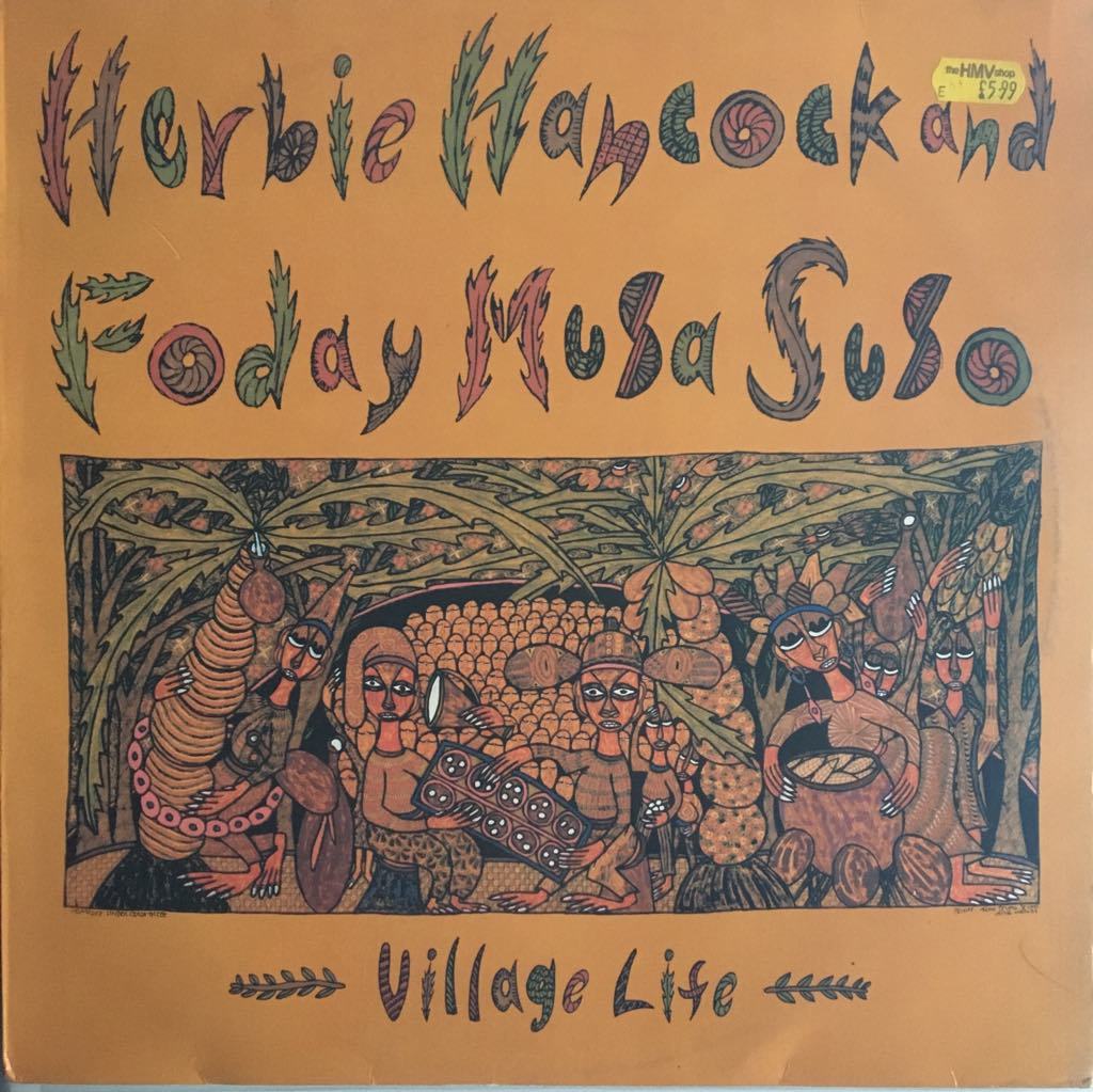 Herbie Hancock and Foday Musa Suso Village Life  LP