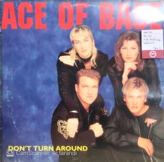 Ace Of Base / Don't Turn Around LP Maxi Single