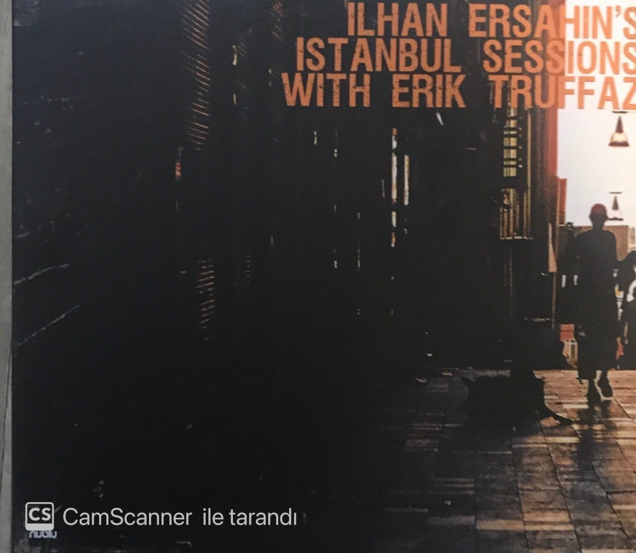 İlhan Ersahin's İstanbul Sessions with Erik Truffaz CD