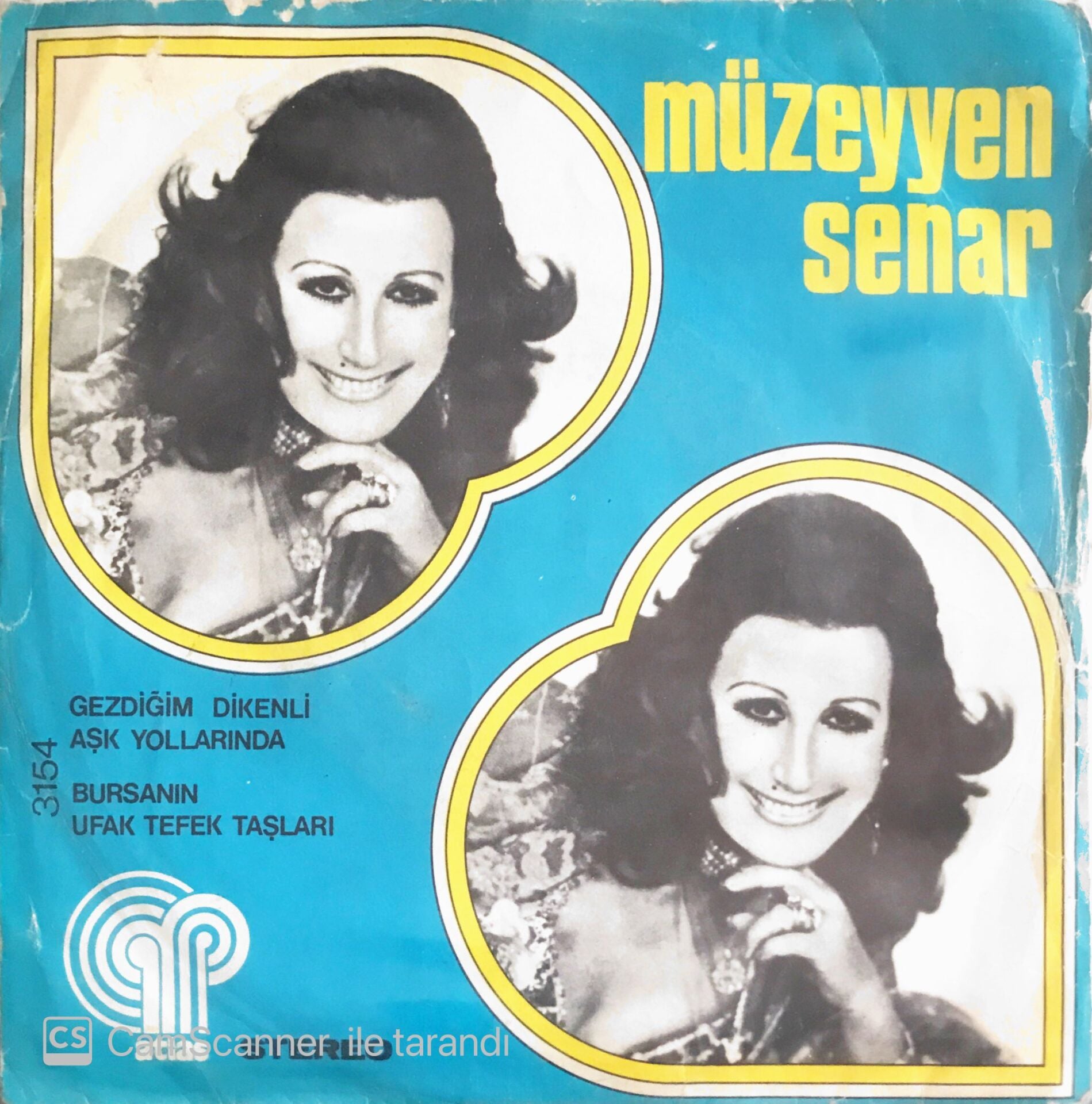Müzeyyen Senar - Gezdiğim Dikenli Aşk Yollarında/Bursa'nın Ufak Tefek Taşları - 45'lik