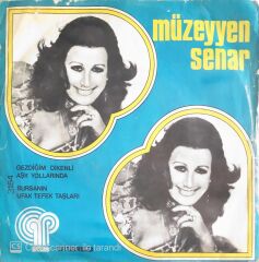 Müzeyyen Senar - Gezdiğim Dikenli Aşk Yollarında/Bursa'nın Ufak Tefek Taşları - 45'lik