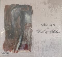 Mircan - Kül & Ashes CD