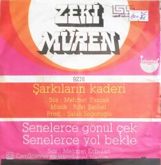 Zeki Müren - Şarkıların Kaderi/Senelerce Gönül Çek Senelerce Yol Bekle - 45'lik