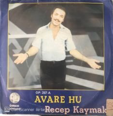 Recep Kaymak Avara Hun 45lik