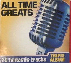 All Time Greats 30 Fantastic Tracks Triple Album CD