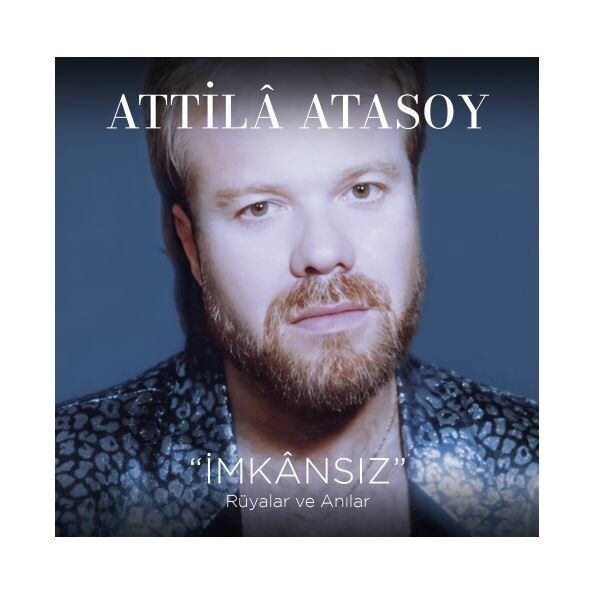 Atilla Atasoy / ''İmkansız'' - Rüyalar ve Anılar LP