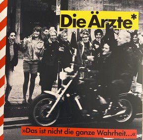 Die Ärzte – Das Ist Nicht Die Ganze Wahrheit... LP