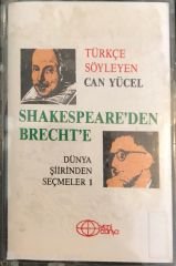 Shakespeare'den Brecht'e Şiirler - Türkçe Söyleyen Can Yücel KASET