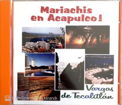 Mariachis en Acapulco! / Vargas de Tecalitlan CD