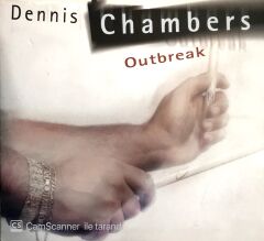Dennis Chambers / Outbreak CD
