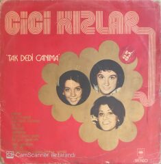 Cici Kızlar - Tak Dedi Canıma - LP