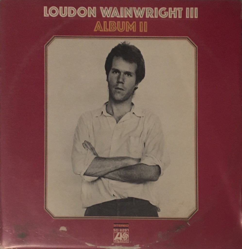 Loudon Wainwright AlbumII LP