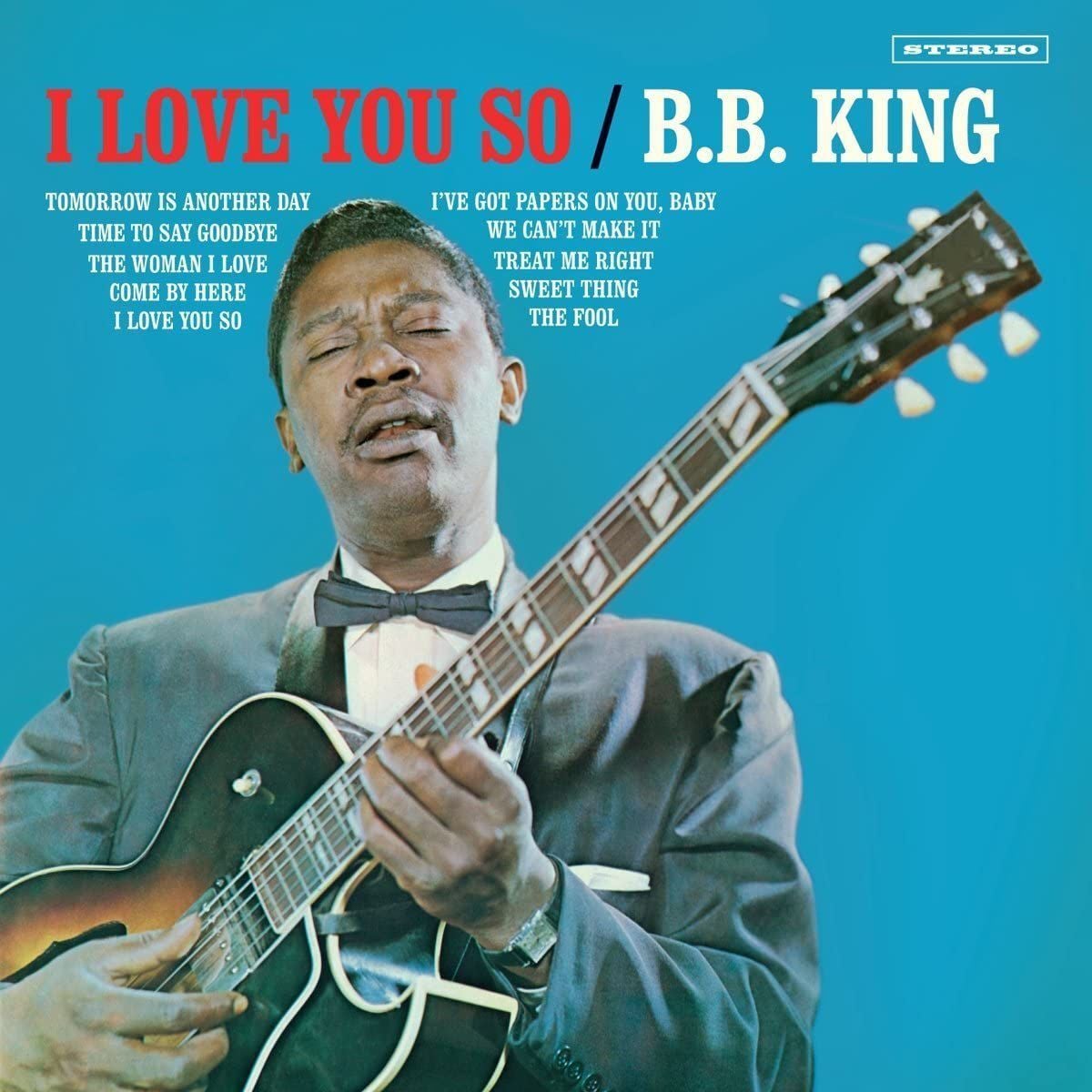 B. B. King - I Love You So - (Limited Edition) - LP