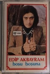 Edip Akbayram - Boşu Boşuna KASET