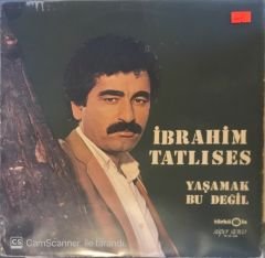 İbrahim Tatlıses - Yaşamak Bu Değil LP (Türküola Baskı)