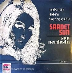Saadet Sun - Sen Nerdesin 45lik