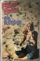 Füsun Önal - Ah Nerede KASET