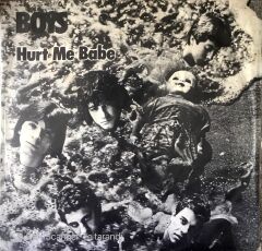 Boys / Hurt Me Babe 45'lik