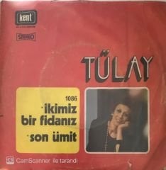 Tülay İkimiz Bir Fidanız 45lik
