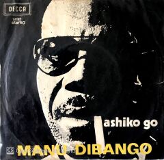 Manu Dibango / Ashiko Go 45'lik