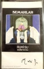 Ruhi Su dostlar korosu - Semahlar KASET