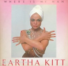 Eartha Kitt Where Is My Man MAXI