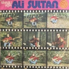Sivaslı Aşık Ali Sultan Ey Dost 45lik