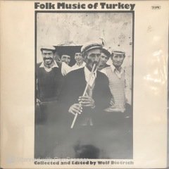 Folk Music Of Turkey Collected By Wolf Dietrich LP