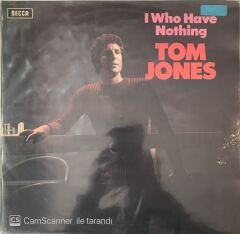 Tom Jones I Who Have Nothing LP