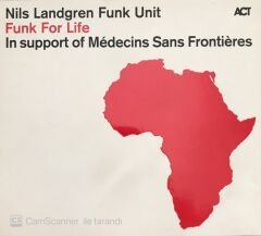 Nils Landgren Funk Unit - Funk For Life CD