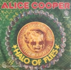 Alice Cooper / Halo Of Flies 45'lik