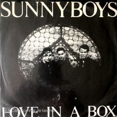 Sunnyboys / Love In A Box 45'lik
