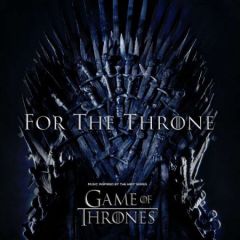 For The Throne (Music Inspired By The HBO Series Game Of Thrones) LP