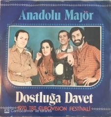 Anadolu Majör Dostluğa Davet 45lik