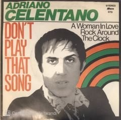 Adriano Celentano Don't Play That Song 45lik