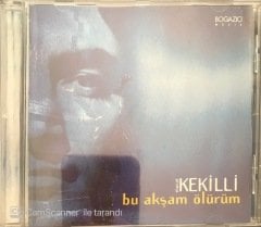 Murat Kekilli Bu Akşam Ölürüm CD