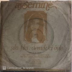 Ayşe Mine Demek Ki Öyle 45lik