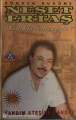 Neşet Ertaş  - Yandım Ateşine Yandım KASET
