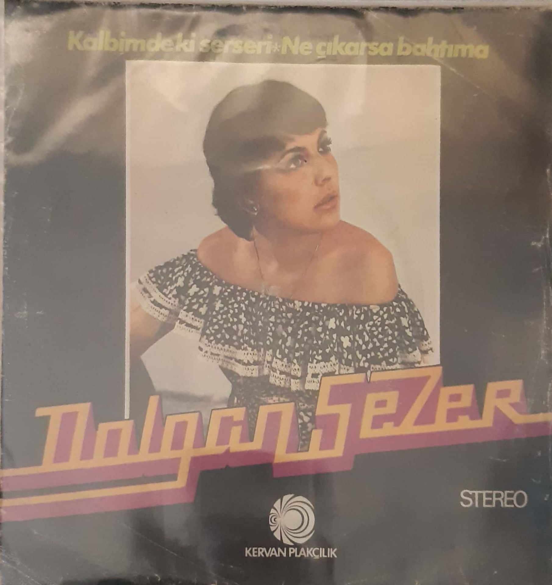 Dolgan Sezer Ne Çıkarsa Bahtıma 45lik
