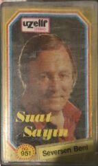 Suat Sayın Seversen Beni KASET