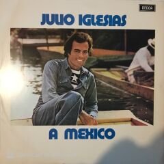Julio Iglesias A Mexico LP