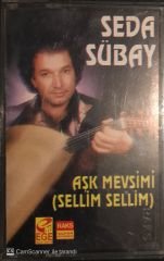 Seda Sübay - Aşk Mevsimi  ( Sellim Sellim ) KASET