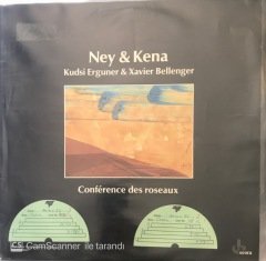 Ney & Kena Kudsi Erguner & Xavier Bellenger Conference Des Roseaux LP