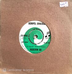 Serpil Erköse - Kaderim Bu/Çapkın - 45'lik