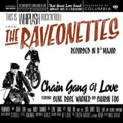 The Raveonettes – Chain Gang Of Love LP