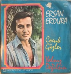 Ersan Erdura Çocuk Gözler 45lik