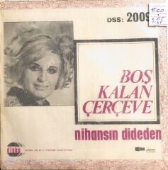 Hülya Aksoy - Boş Kalan Çerçeve/Nihansın Dideden - 45'lik