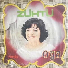 Oya - Zühtü/Dım Dım Yar - 45'lik