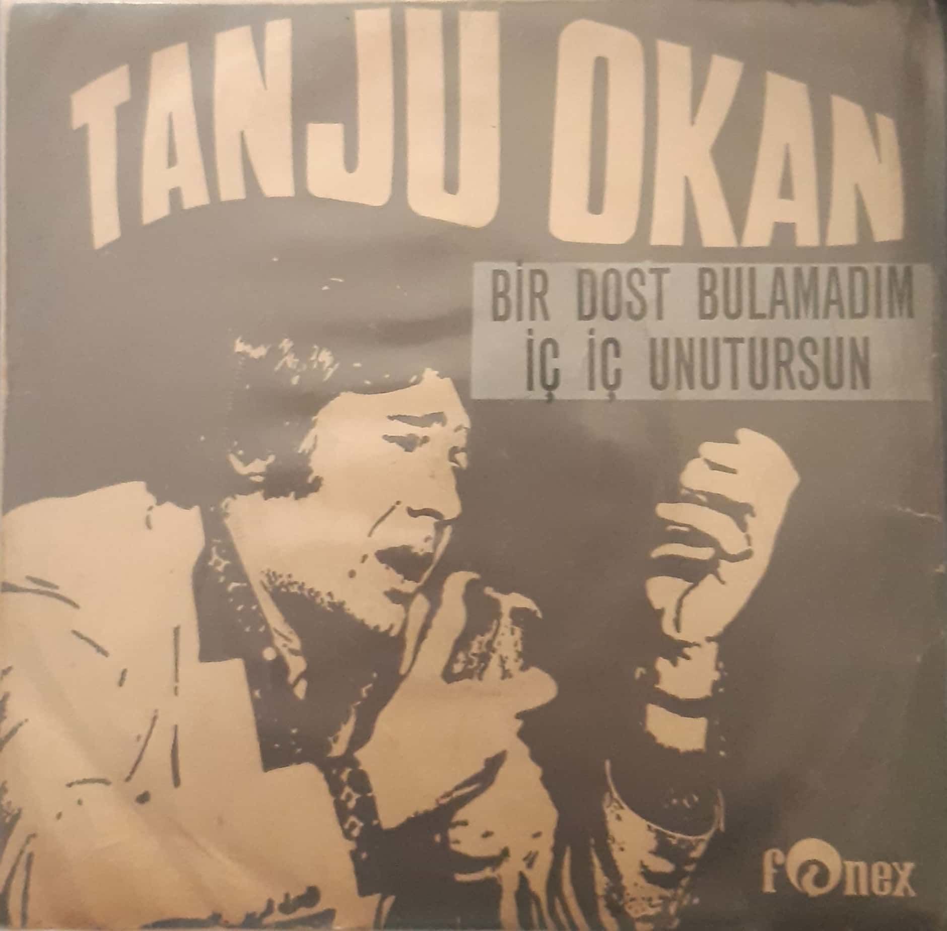 Tanju Okan Bir Dost Bulamadım 45lik